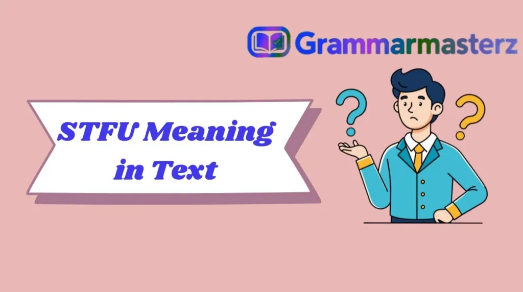 STFU Meaning in Text