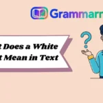 What Does a White Heart Mean in Text