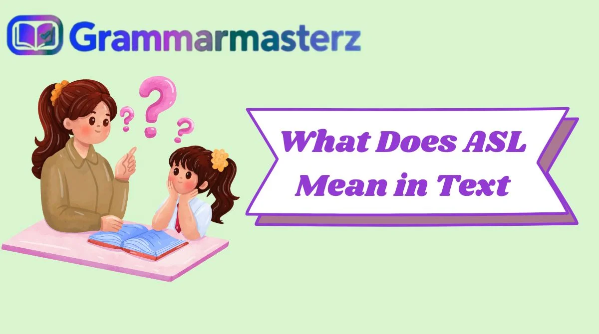 What Does ASL Mean in Text