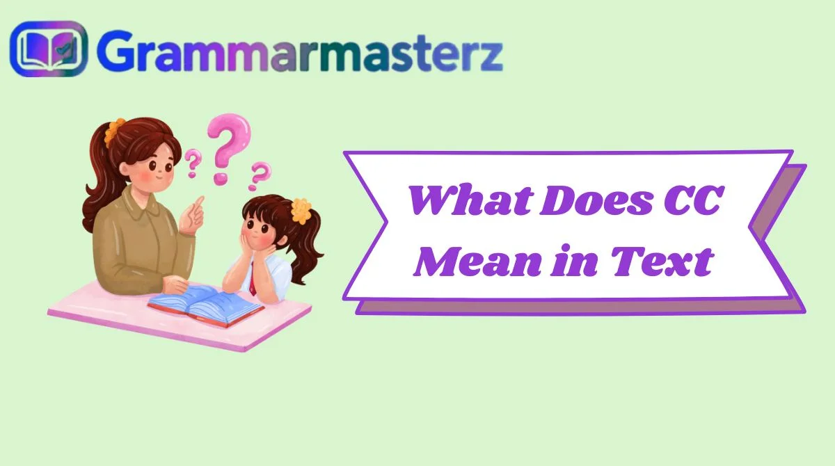 What Does CC Mean in Text