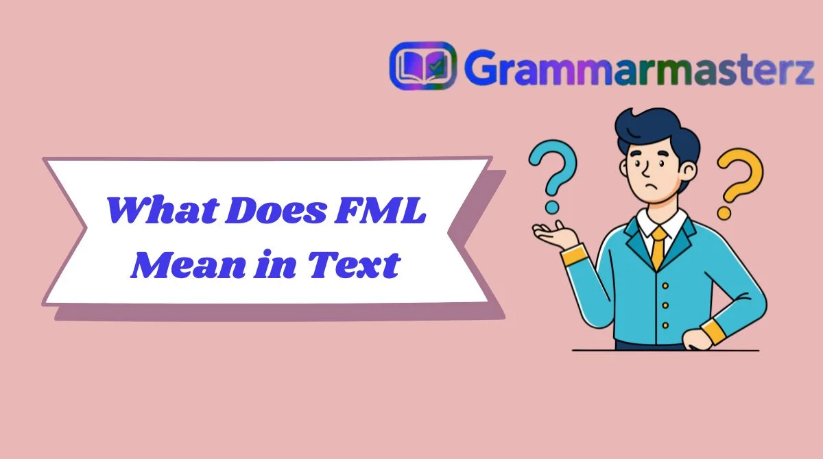 What Does FML Mean in Text