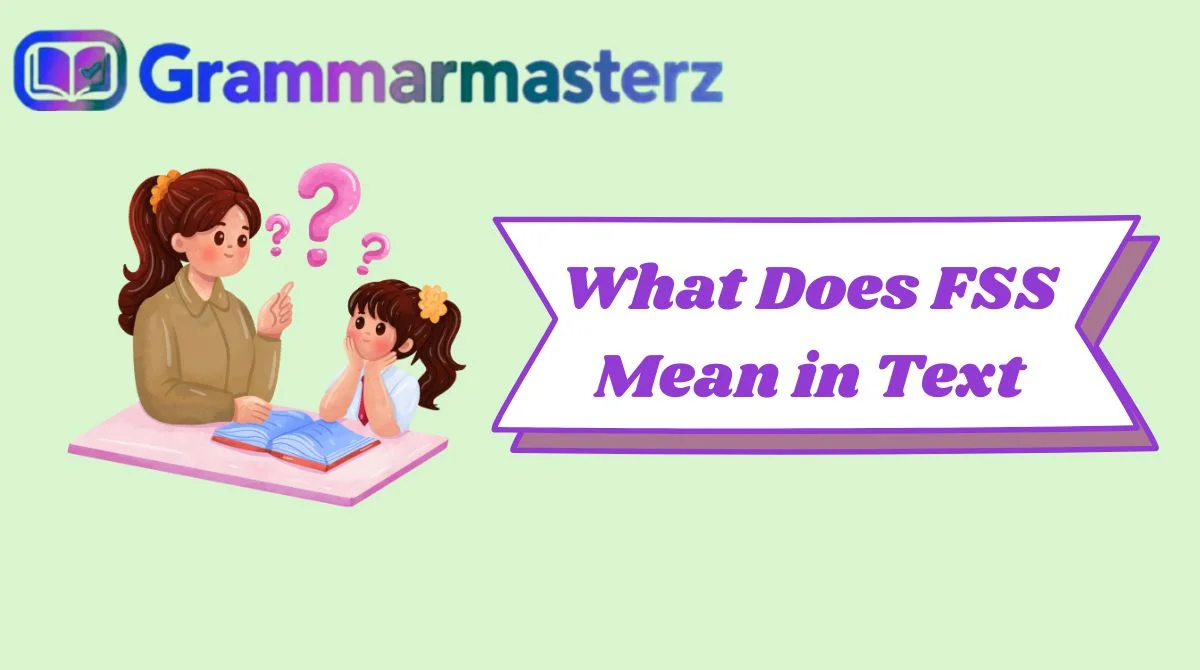 What Does FSS Mean in Text
