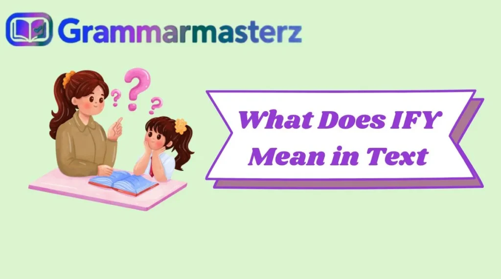 What Does IFY Mean in Text
