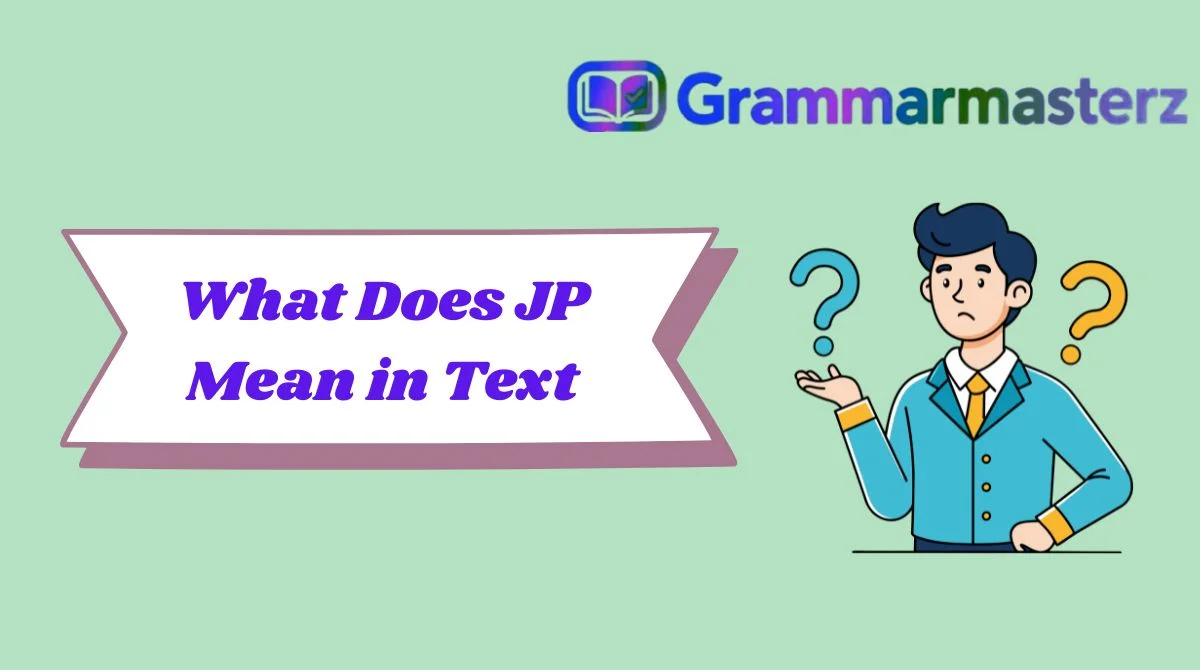 What Does JP Mean in Text