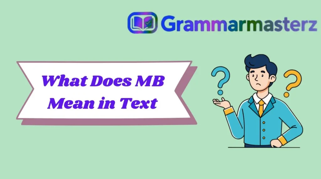 What Does MB Mean in Text