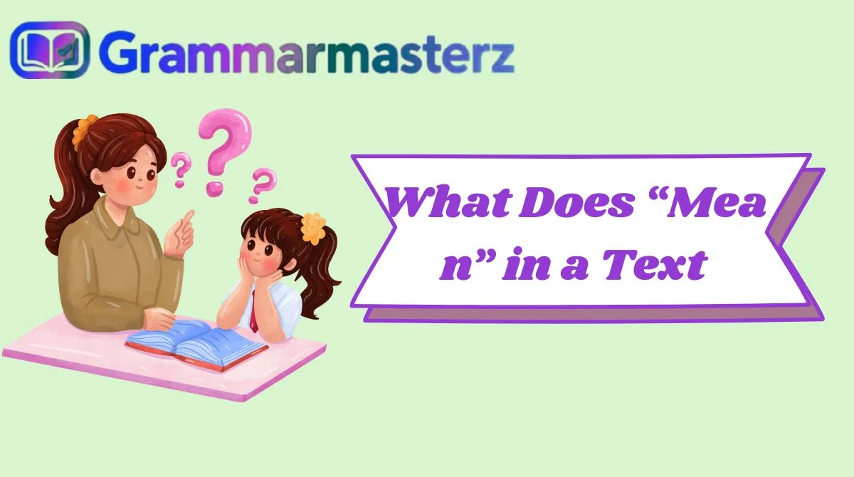 What Does “Mean” in a Text