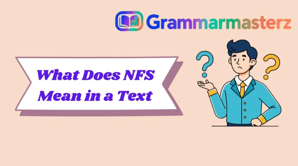 What Does NFS Mean in a Text