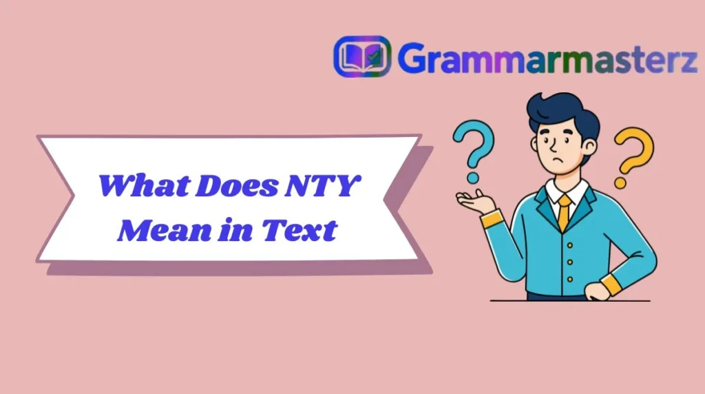 What Does NTY Mean in Text