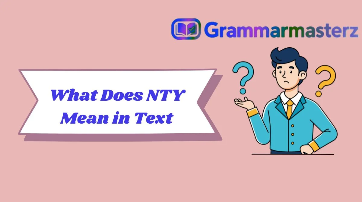What Does NTY Mean in Text