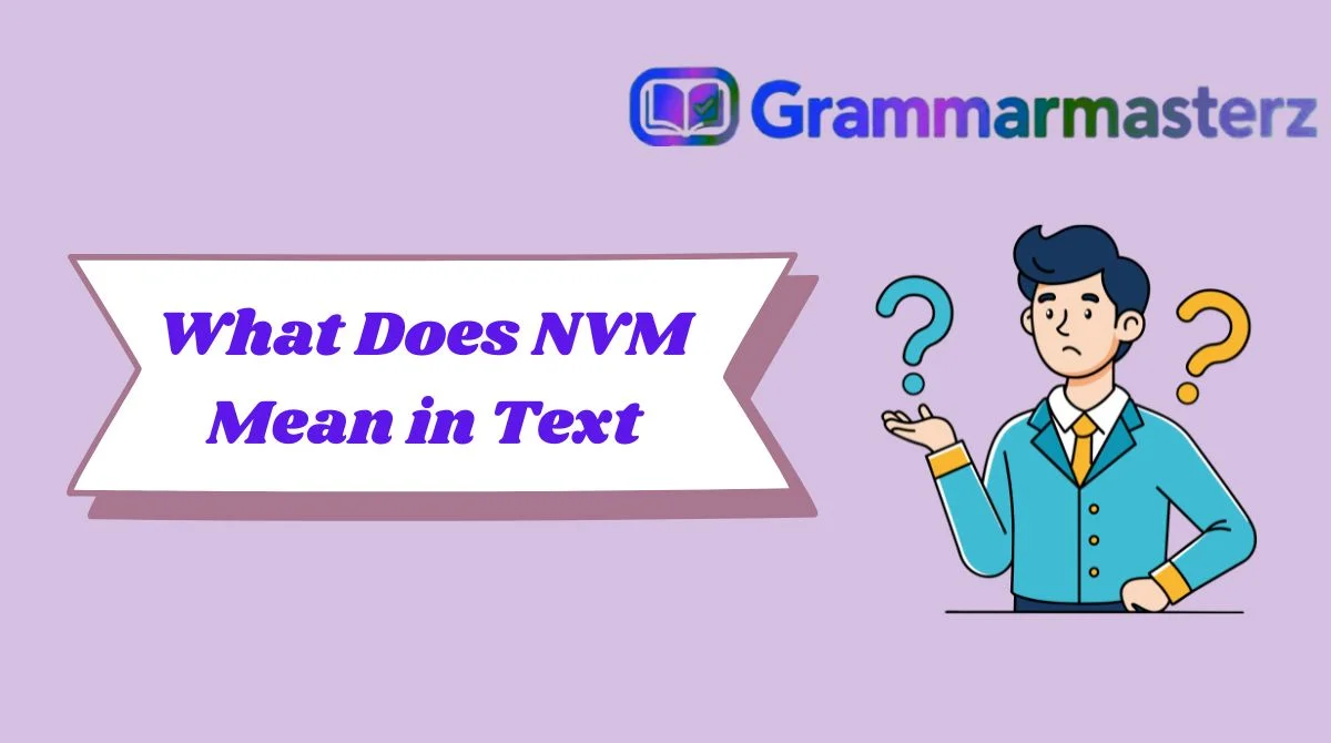 What Does NVM Mean in Text