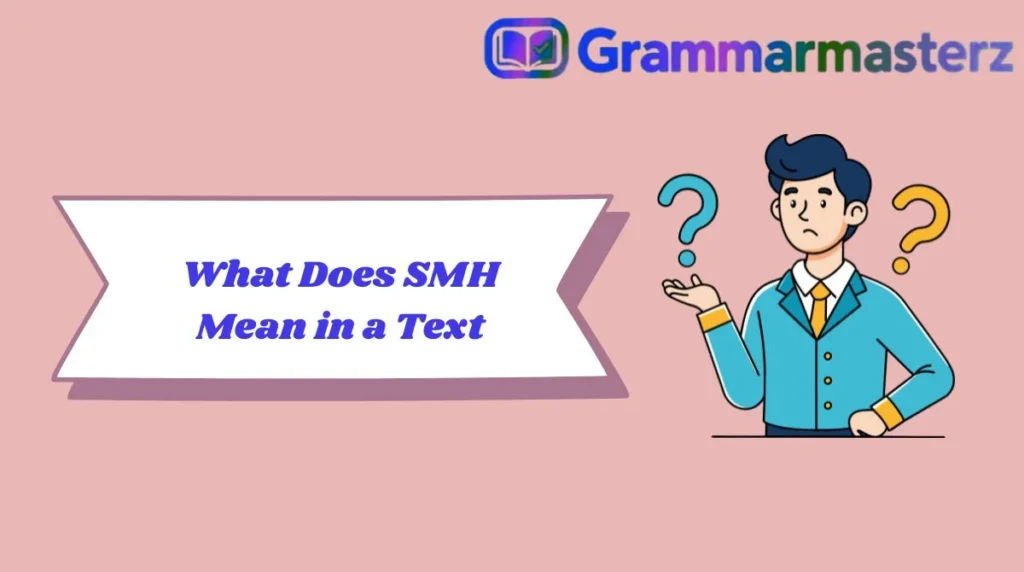 What Does SMH Mean in a Text