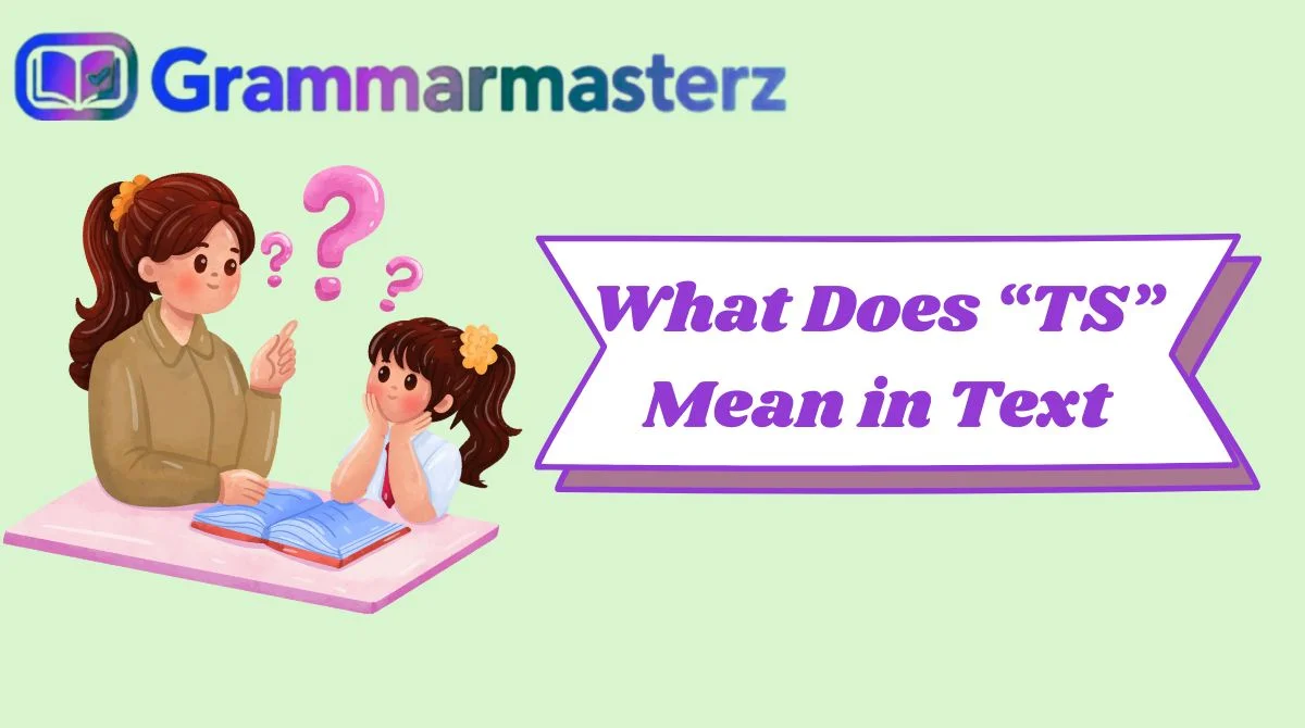 What Does “TS” Mean in Text
