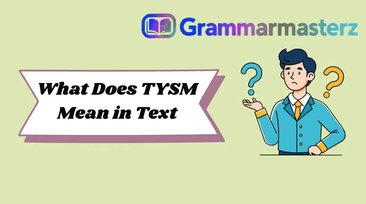 What Does TYSM Mean in Text